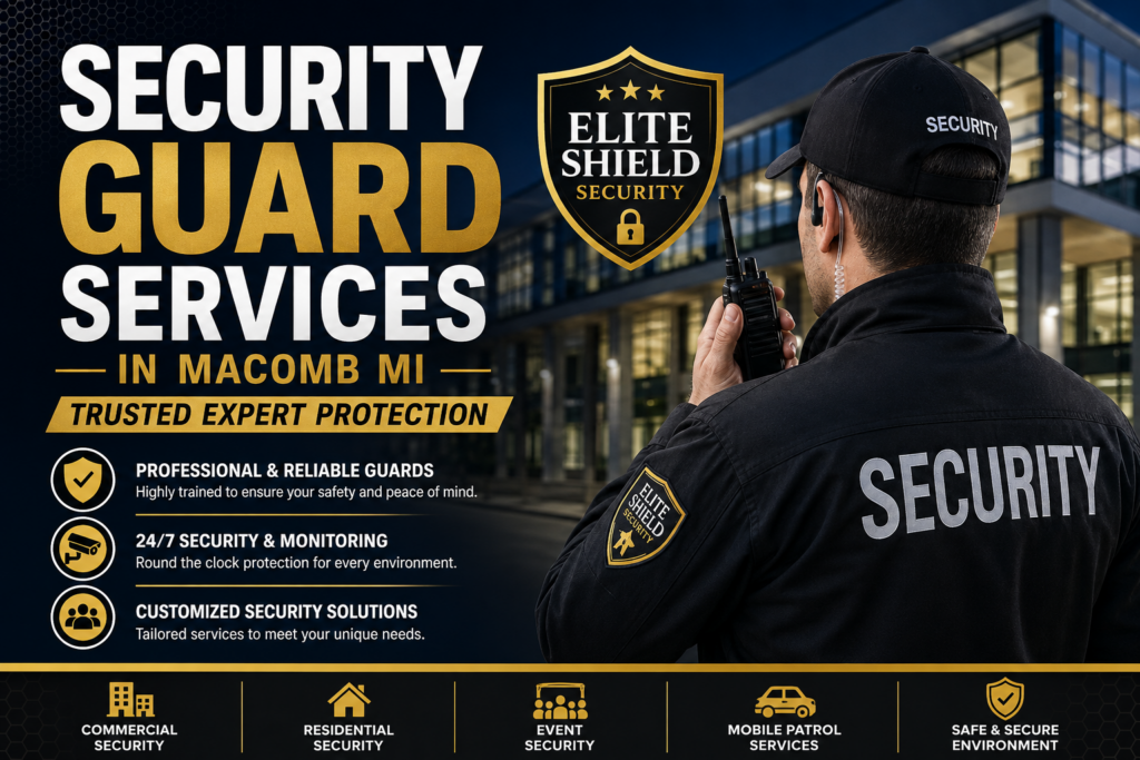 Security Guard Services In Macomb MI